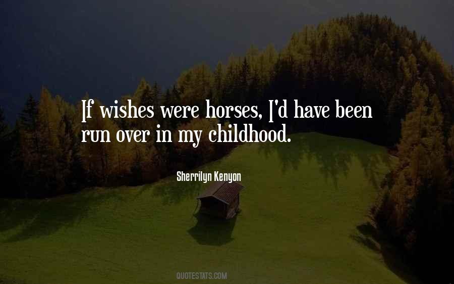 If Wishes Were Sayings #814728