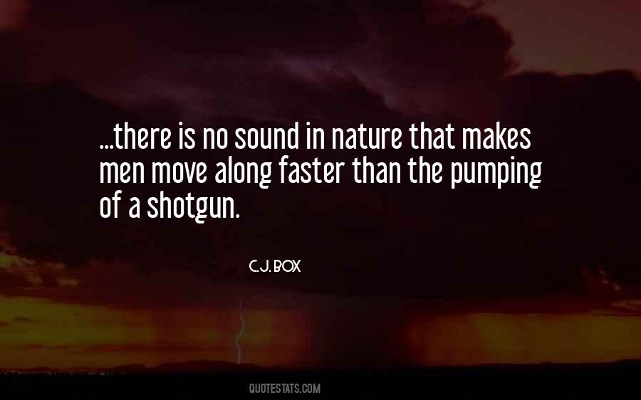 Quotes About Shotgun #364218