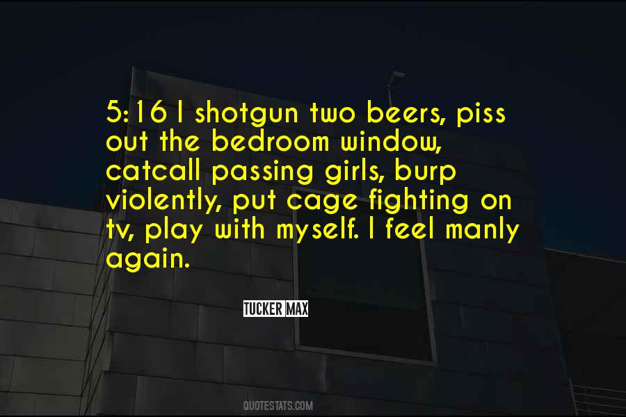 Quotes About Shotgun #542757