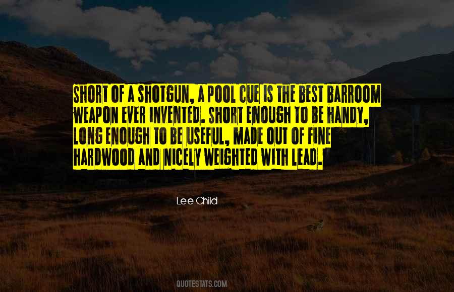 Quotes About Shotgun #626719