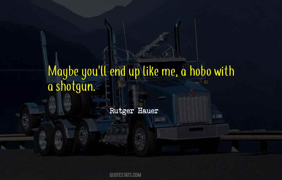 Quotes About Shotgun #66751