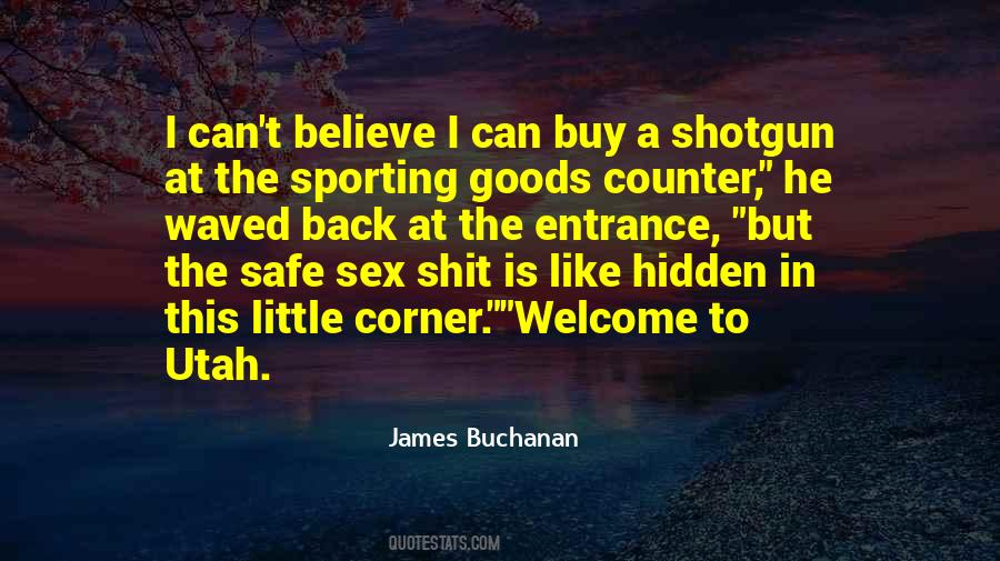 Quotes About Shotgun #740083