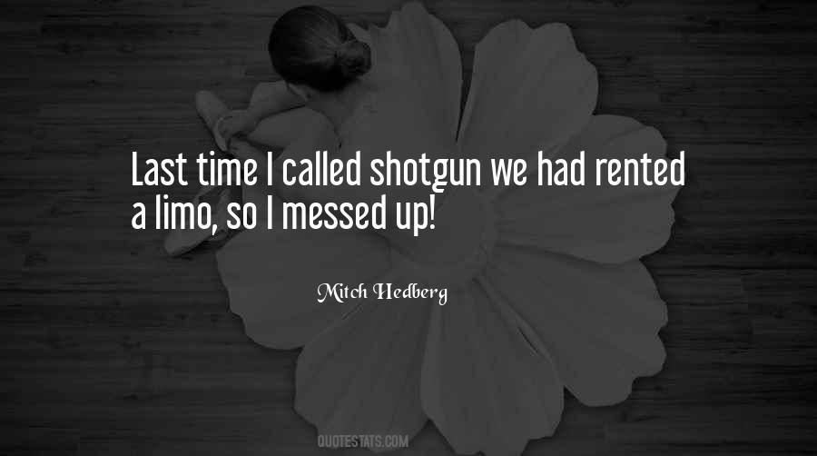 Quotes About Shotgun #926040