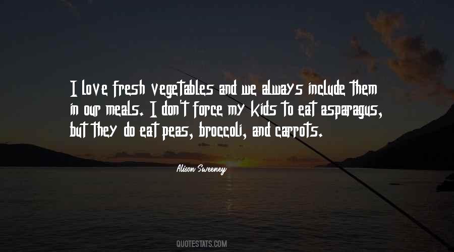 Quotes About Fresh Vegetables #954741