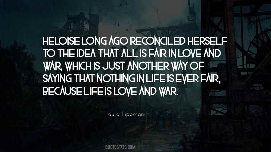 Quotes About Life Love And War #1338405