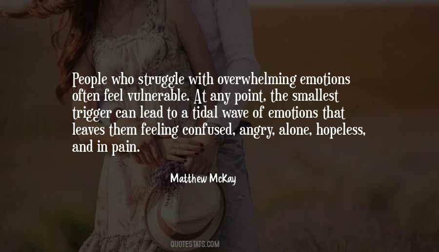 Quotes About Overwhelming Emotions #146267