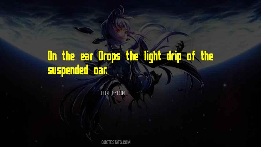 Ear Drops Quotes #1620052