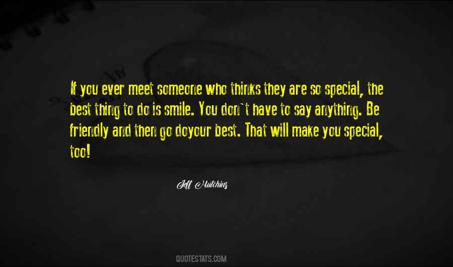 Quotes About Having Someone To Make You Smile #46253