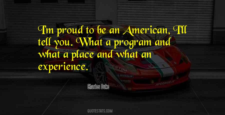 Quotes About Proud To Be An American #1499508