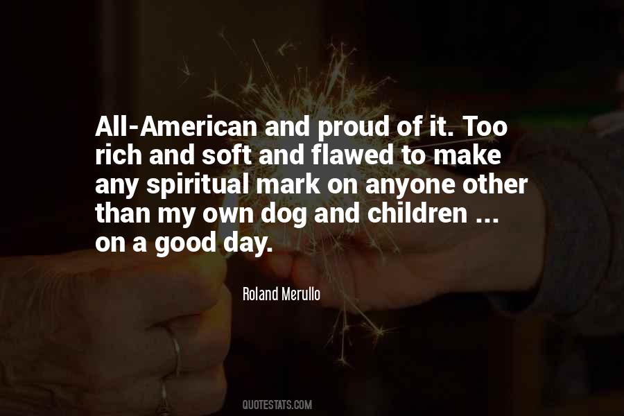 Quotes About Proud To Be An American #369083