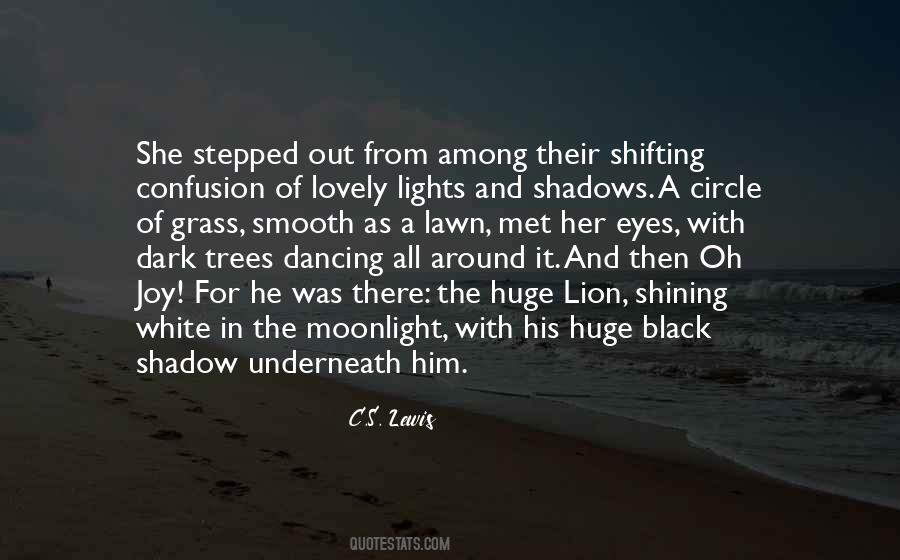Quotes About Shadows Of Trees #1065972