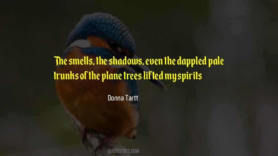 Quotes About Shadows Of Trees #1463909