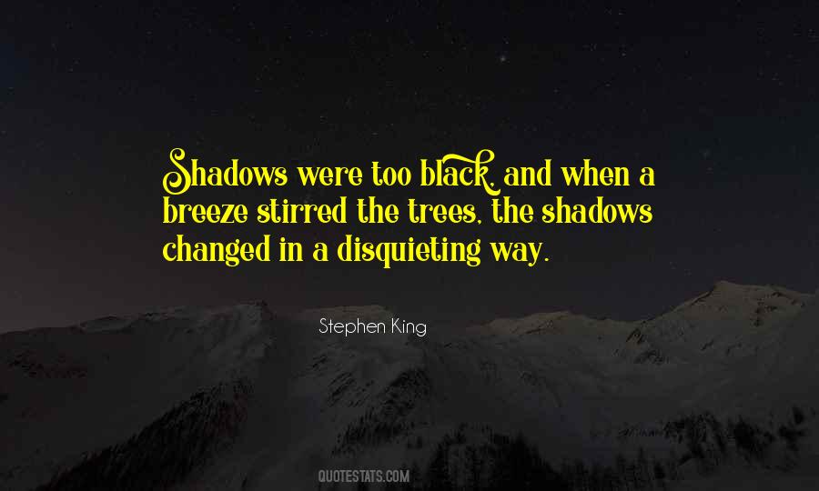 Quotes About Shadows Of Trees #549567