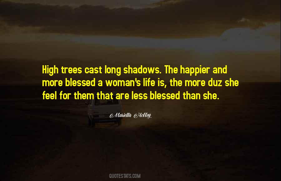 Quotes About Shadows Of Trees #748465