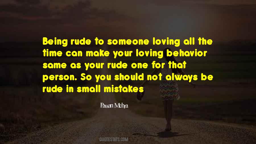Quotes About Someone Being Rude #618699