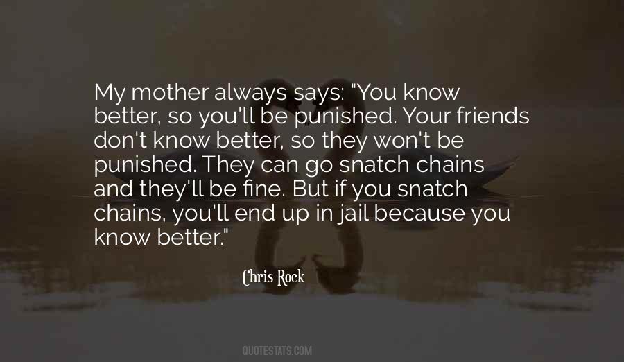 Quotes About Friends Going To Jail #939558