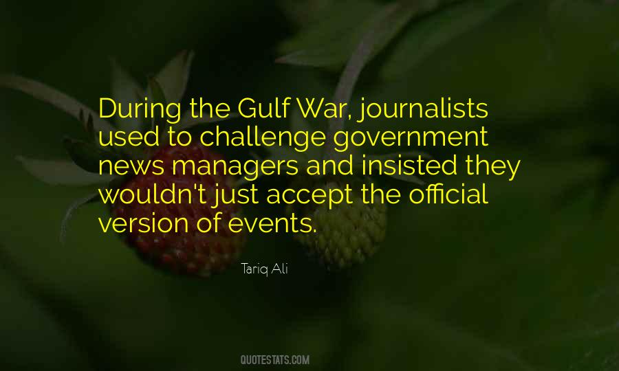 Quotes About Gulf War #1131764