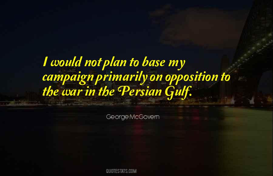 Quotes About Gulf War #426550