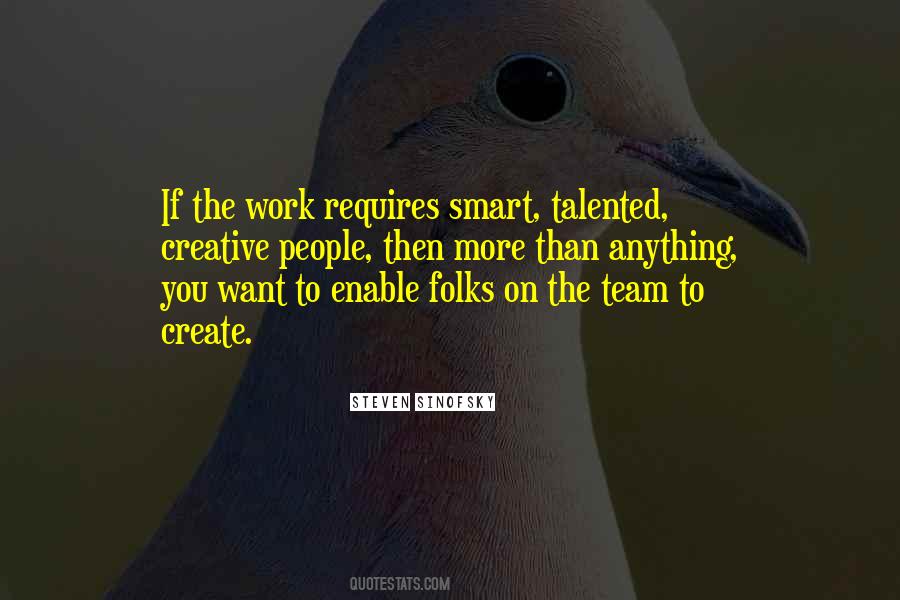 Creative Team Quotes #1761546