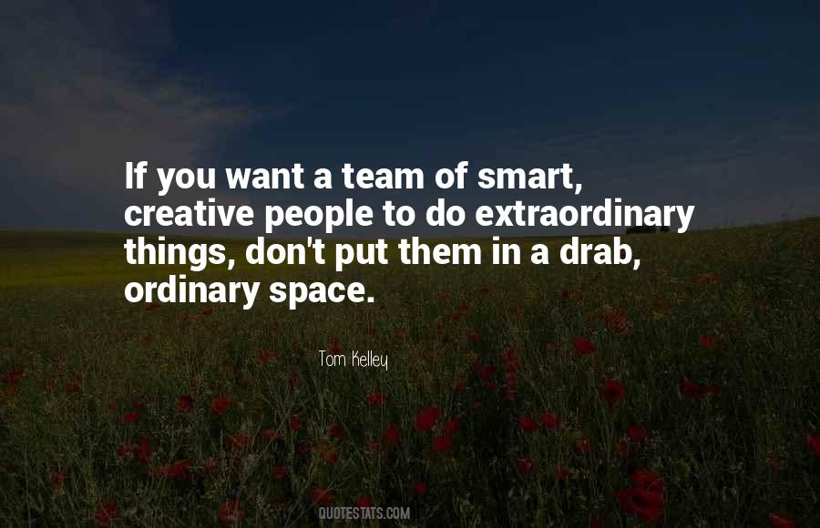 Creative Team Quotes #304225