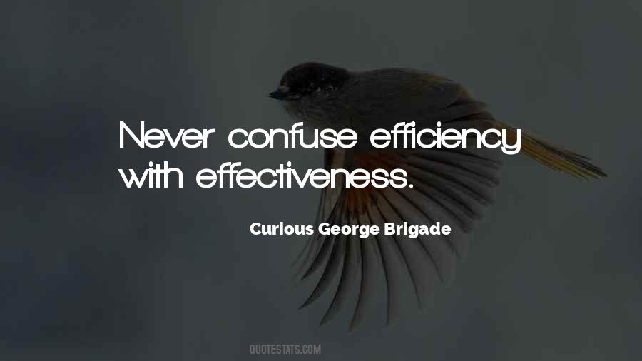 Quotes About Effectiveness And Efficiency #1728146