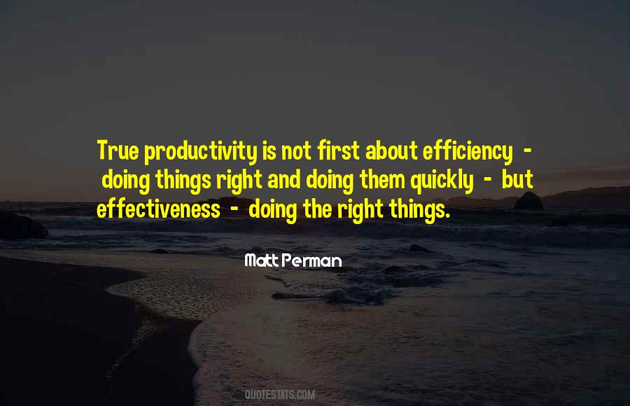 Quotes About Effectiveness And Efficiency #53275