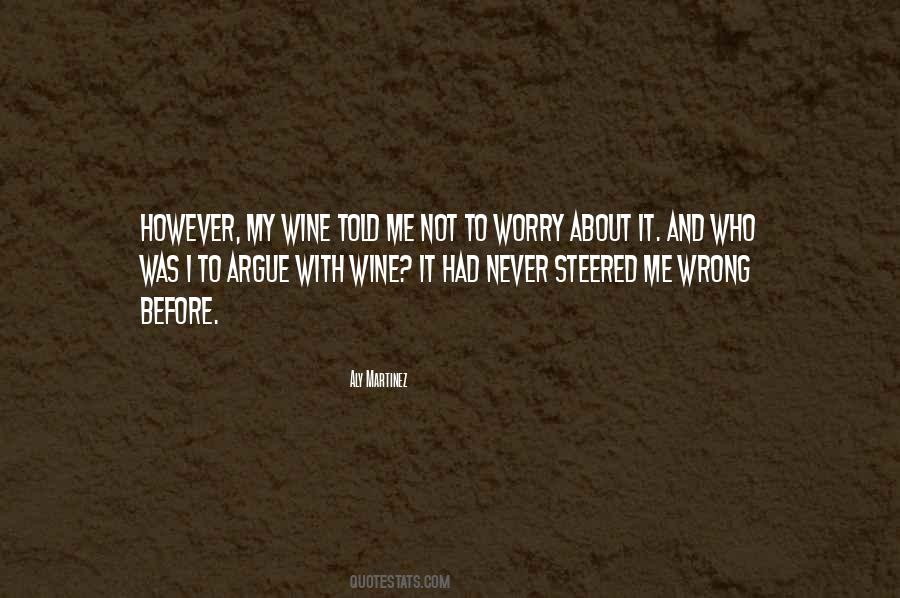 Wine It Quotes #1439836