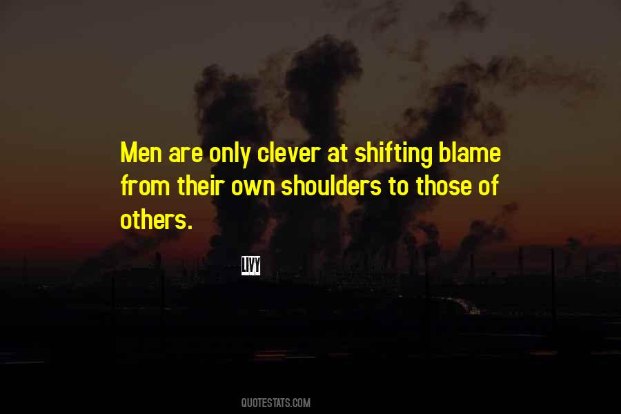 Quotes About Shifting Blame #436807