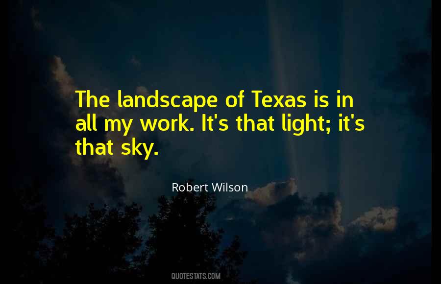 Quotes About The Texas Sky #1618550