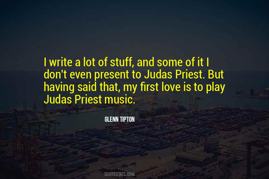 Quotes About Stuff You Love #129245