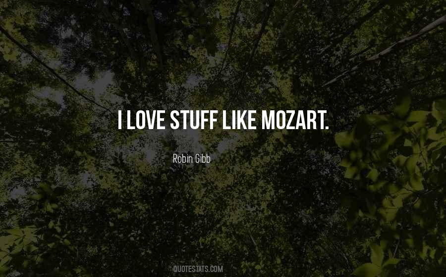 Quotes About Stuff You Love #157294