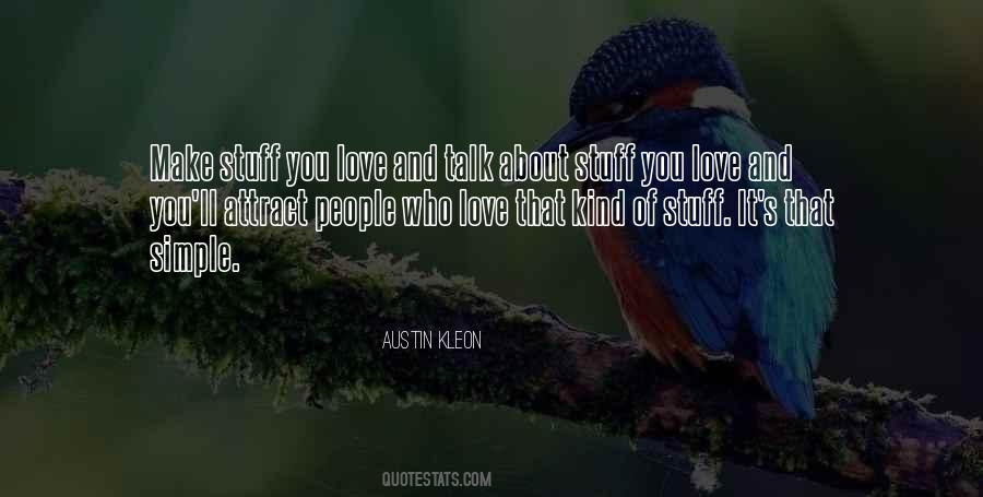 Quotes About Stuff You Love #1829530