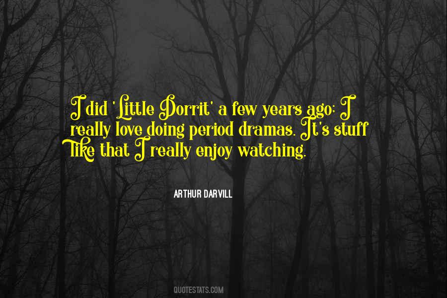 Quotes About Stuff You Love #189953