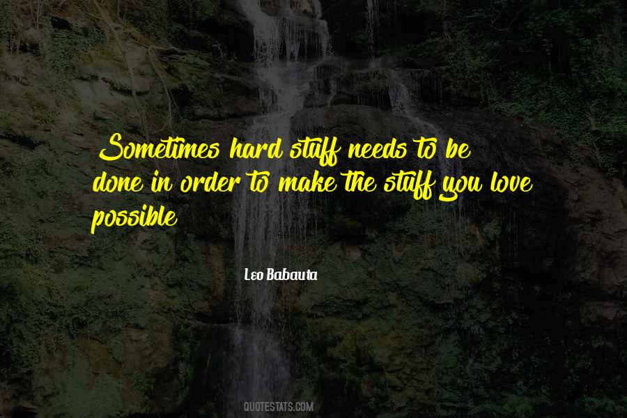 Quotes About Stuff You Love #489655