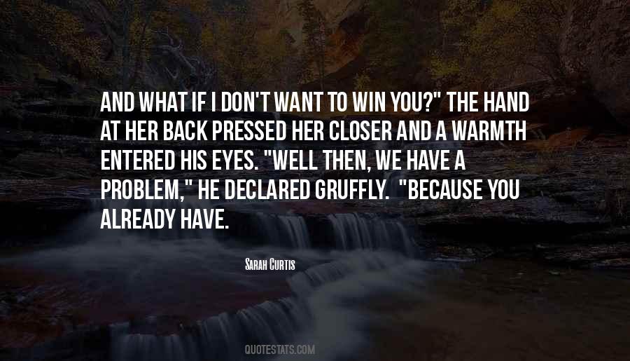 Quotes About You Want Her Back #389908