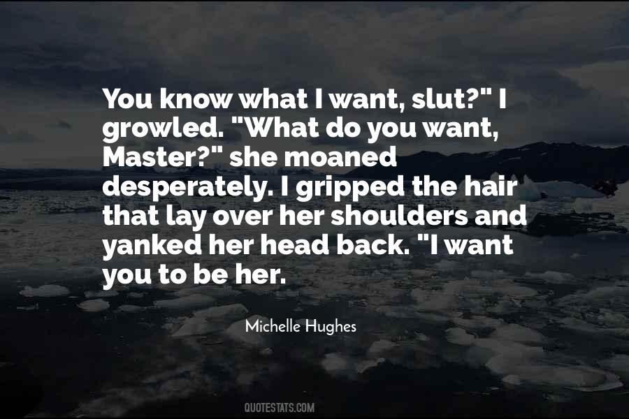 Quotes About You Want Her Back #454508