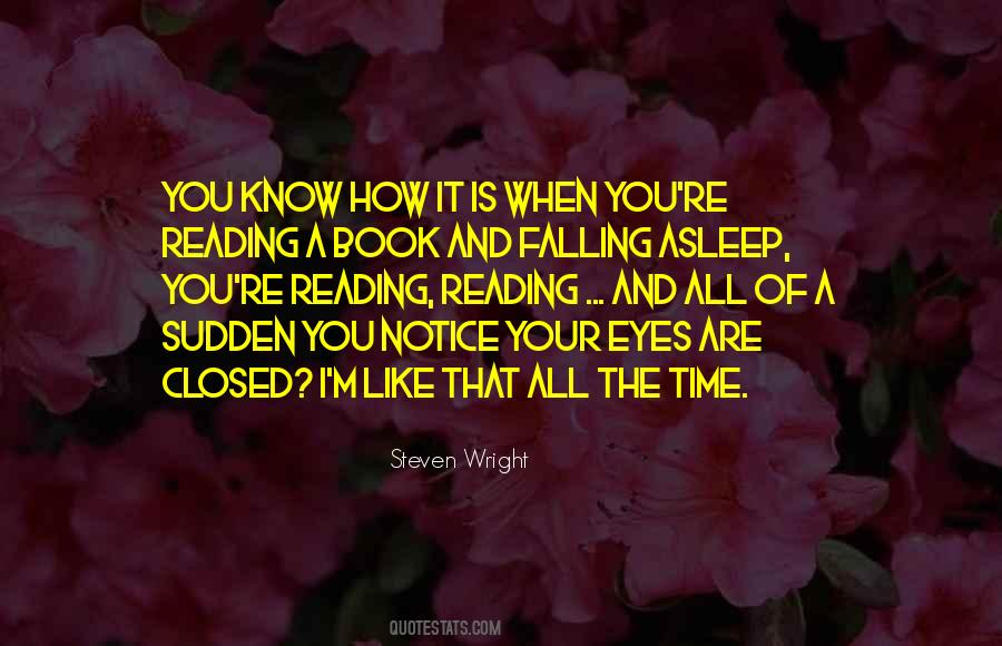 Quotes About Your Eyes Closed #145844