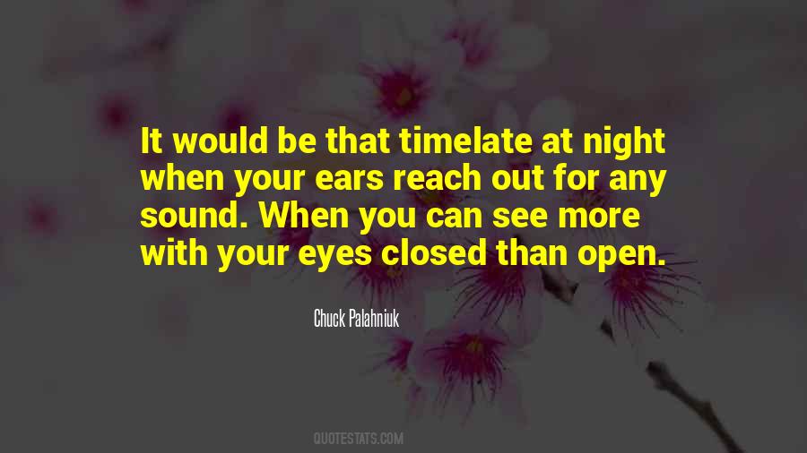 Quotes About Your Eyes Closed #1482360