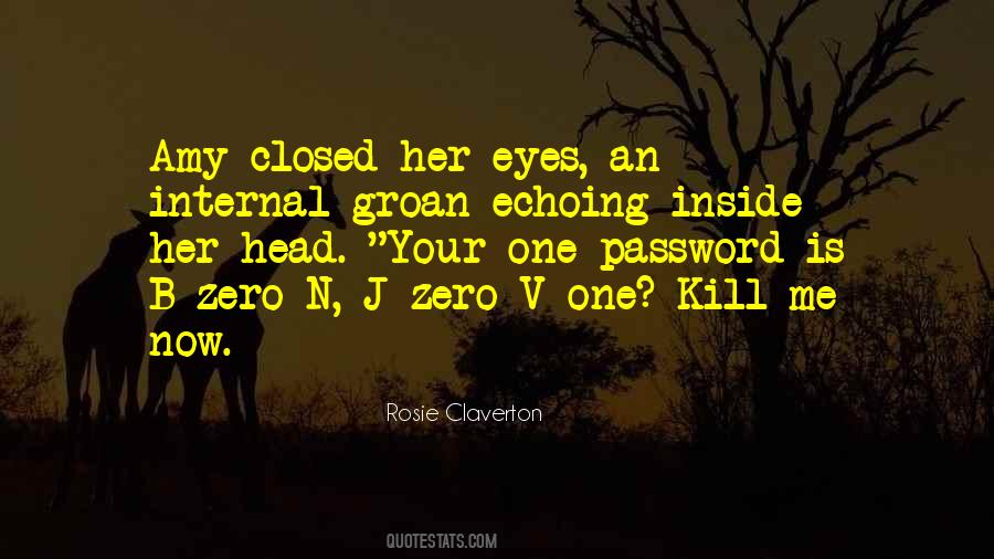Quotes About Your Eyes Closed #32466