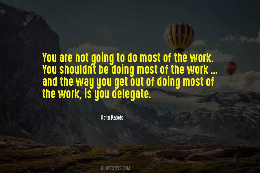 Delegate Work Quotes #1786648
