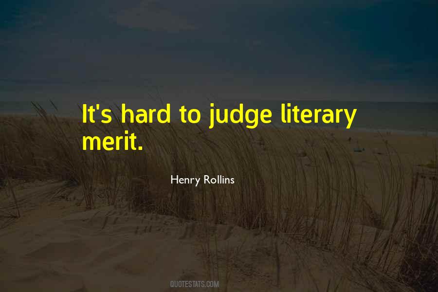 Quotes About Literary Merit #638374