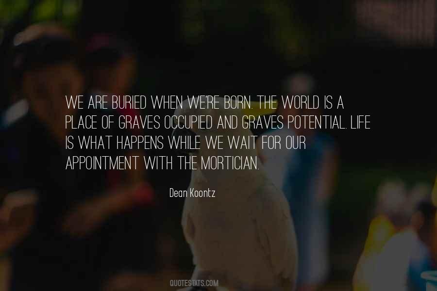Potential Life Quotes #1033274