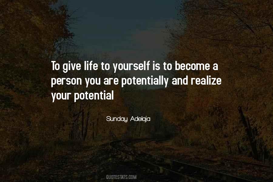 Potential Life Quotes #227814