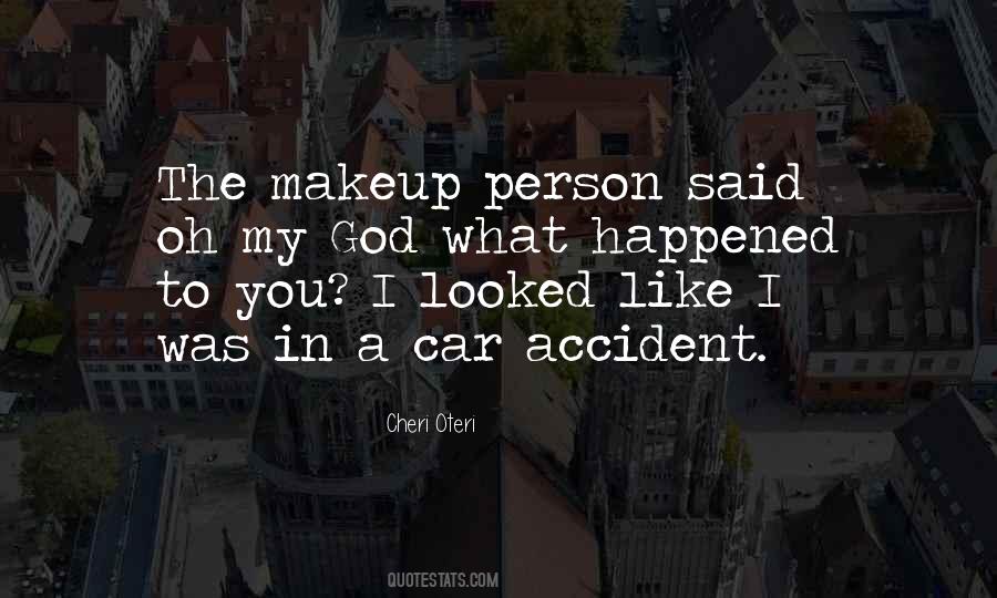 Quotes About A Car Accident #1595113