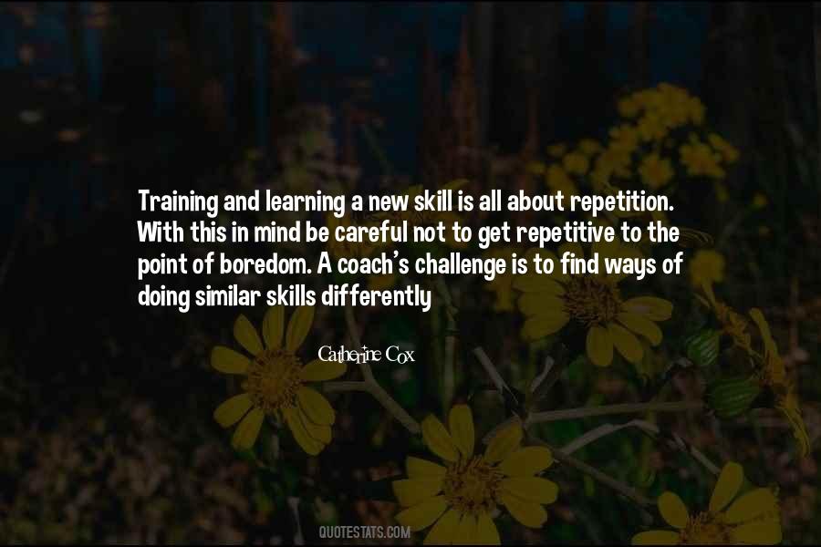 Quotes About Training And Learning #1180788