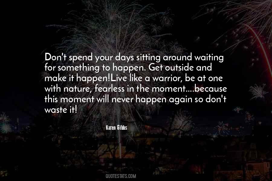 Quotes About Sitting And Waiting #1285126
