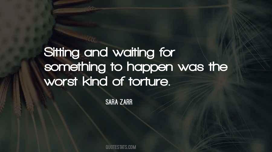 Quotes About Sitting And Waiting #252422