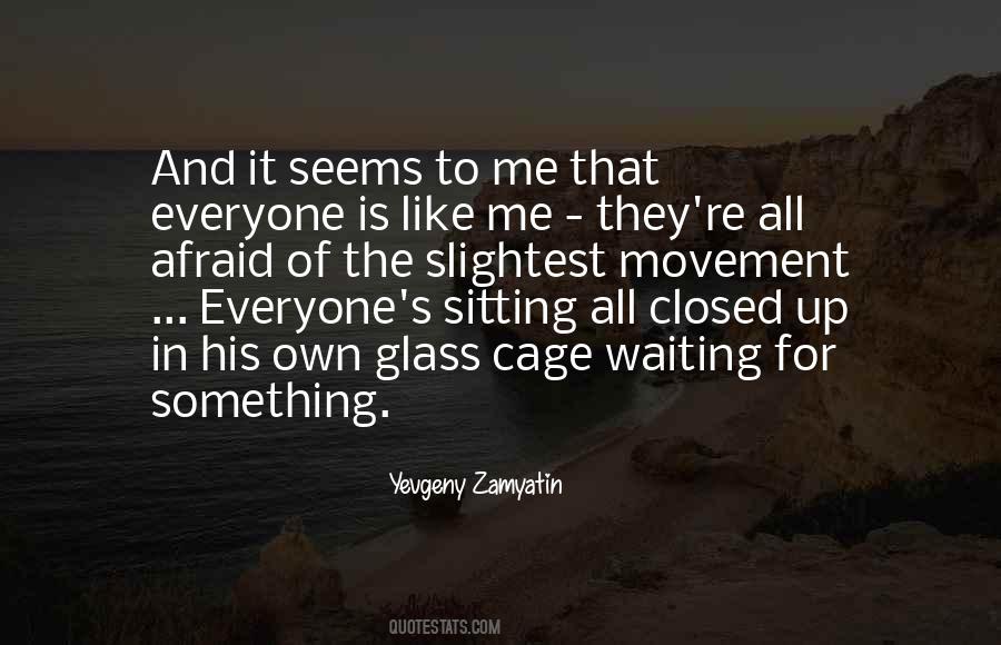 Quotes About Sitting And Waiting #263096