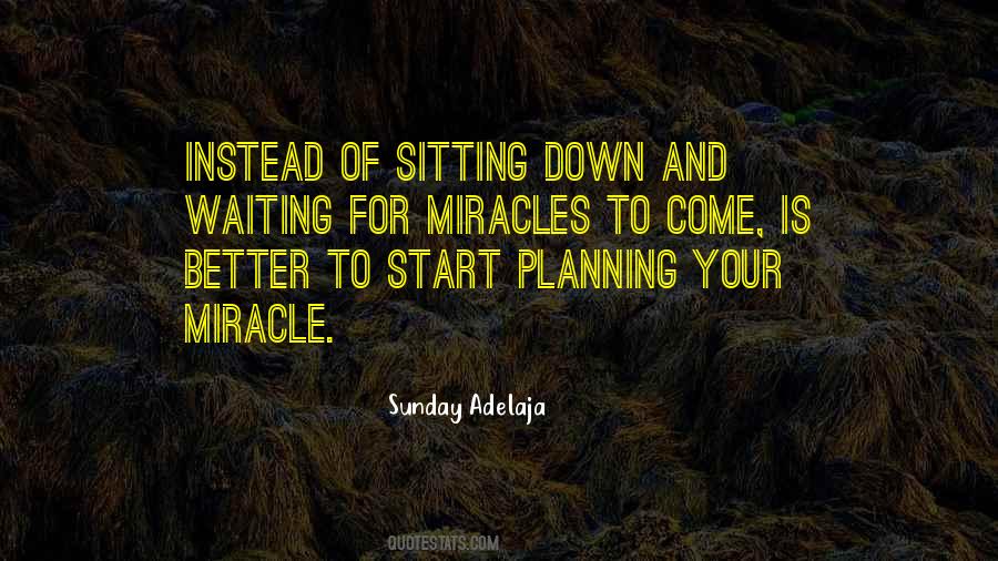 Quotes About Sitting And Waiting #701003