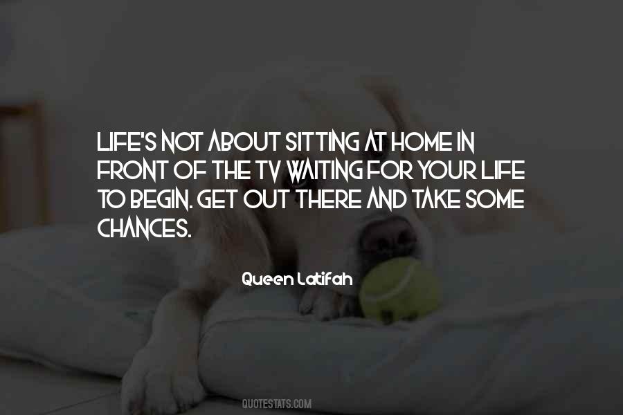Quotes About Sitting And Waiting #933588